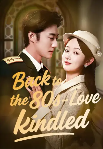 Back to the 80s—Love Kindled