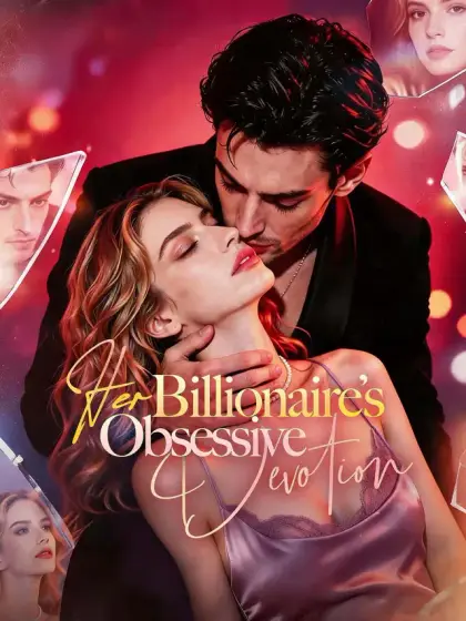 Her Billionaire’s Obsessive Devotion