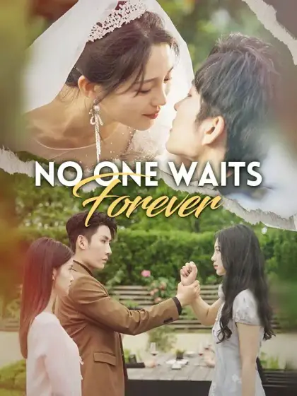 No One Waits Forever