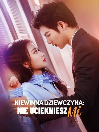 Niewinna dziewczyna: Nie uciekniesz mi