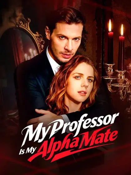 My Professor Is My Alpha Mate