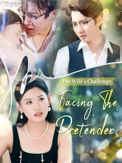 The Wife's Challenge: Facing The Pretender