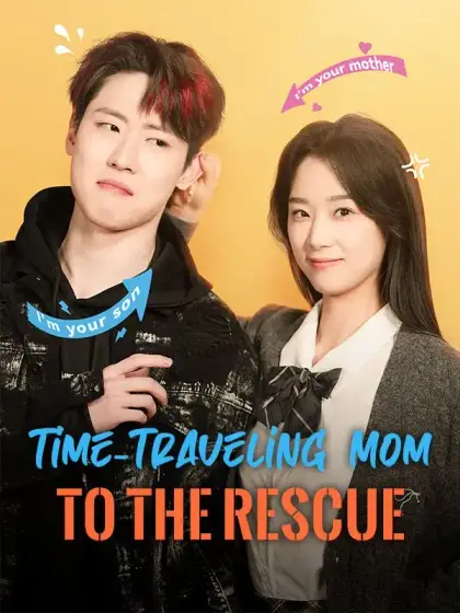 Time-Traveling Mom to the Rescue