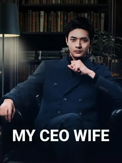 My CEO Wife