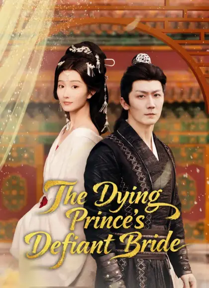The Dying Prince's Defiant Bride