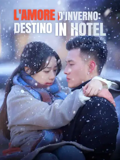 L'amore d'inverno: Destino in hotel