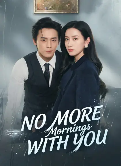 [Dubbed]No More Mornings with You