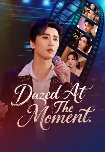 Dazed at the Moment