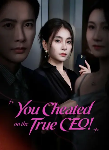 You Cheated on the True CEO