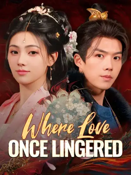 Where Love Once Lingered
