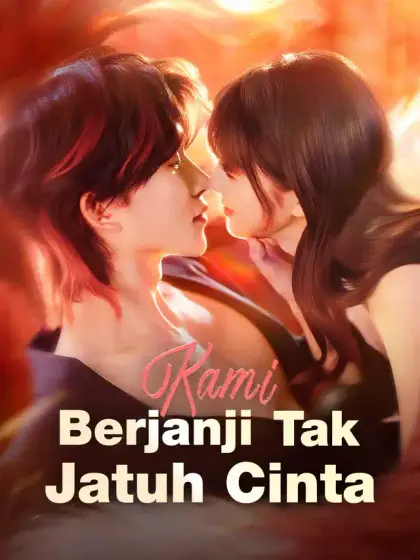 Kami Berjanji Tak Jatuh Cinta
