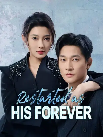Restarted as His Forever