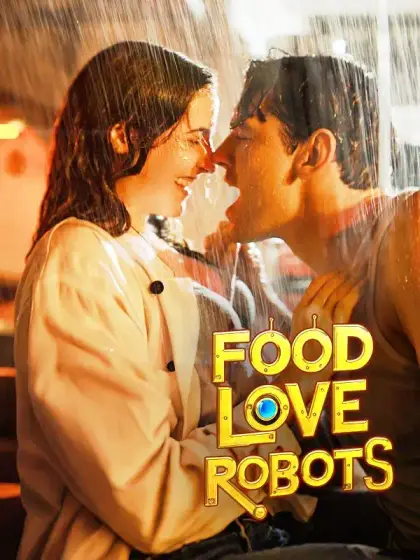 Food, Love, Robots