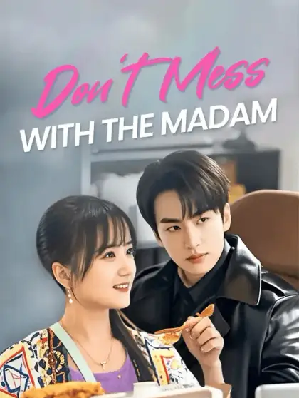 Don't Mess with the Madam