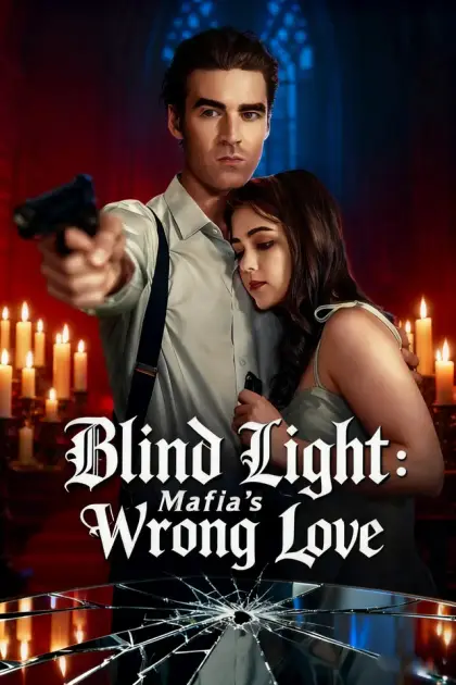 Blind Light: Mafia’s Wrong Love