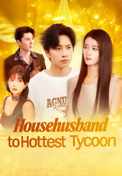Househusband to Hottest Tycoon