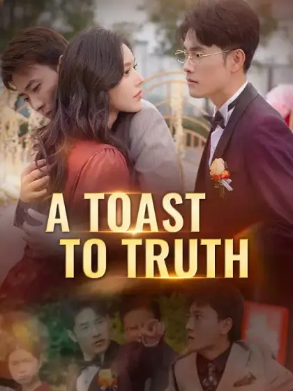 A Toast to Truth