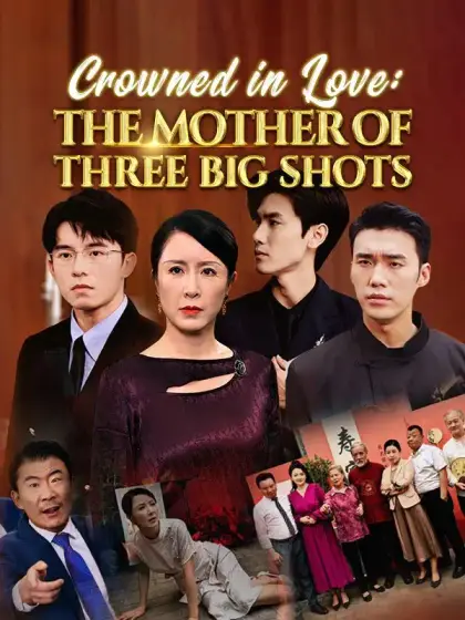 Crowned in Love: The Mother of Three Big Shots