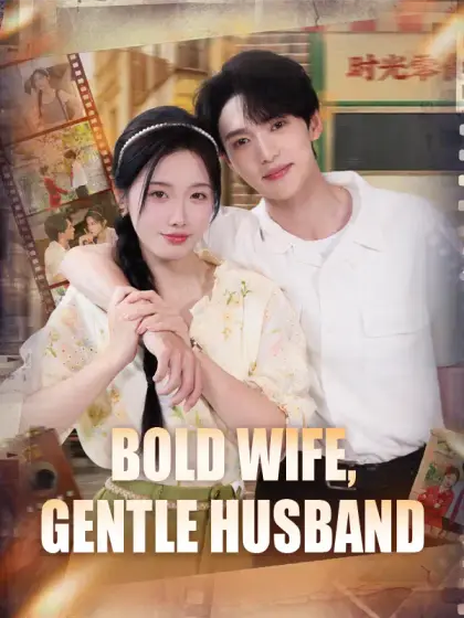 Bold Wife, Gentle Husband