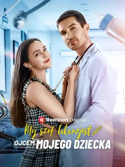Mój szef lekarz jest ojcem mojego dziecka