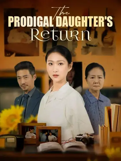 The Prodigal Daughter's Return
