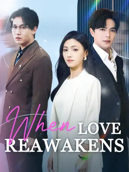 When Love Reawakens