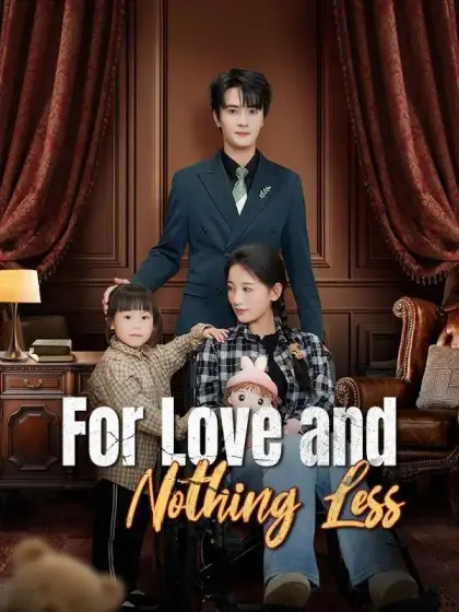 For Love and Nothing Less