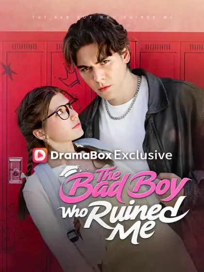 The Bad Boy Who Ruined Me